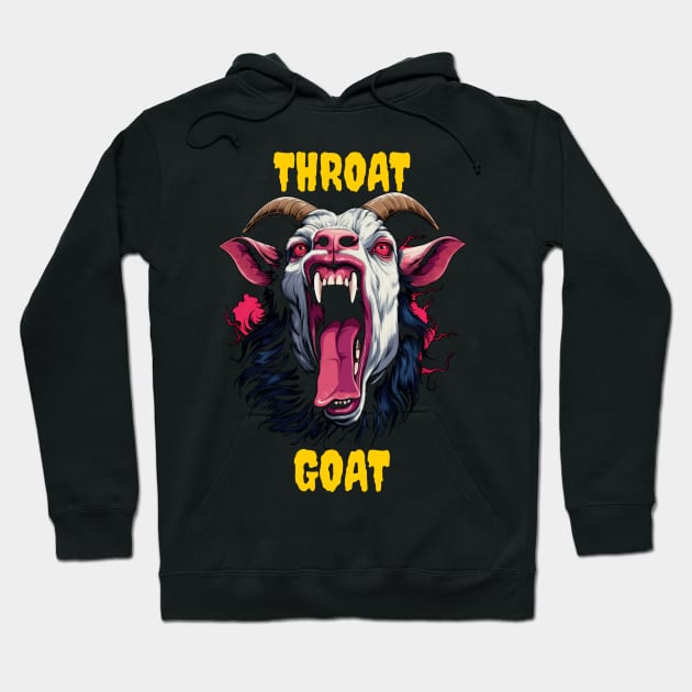 Throat goat - Goat - Hoodie | TeePublic