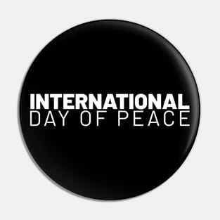 INTERNATIONAL DAY OF PEACE Pin