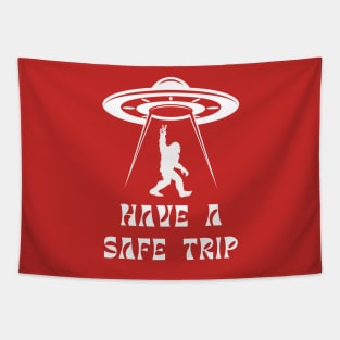 Have a Safe Trip, UFO Bigfoot Sasquatch, Crypozoology Yeti Yowi Paranormal Tapestry