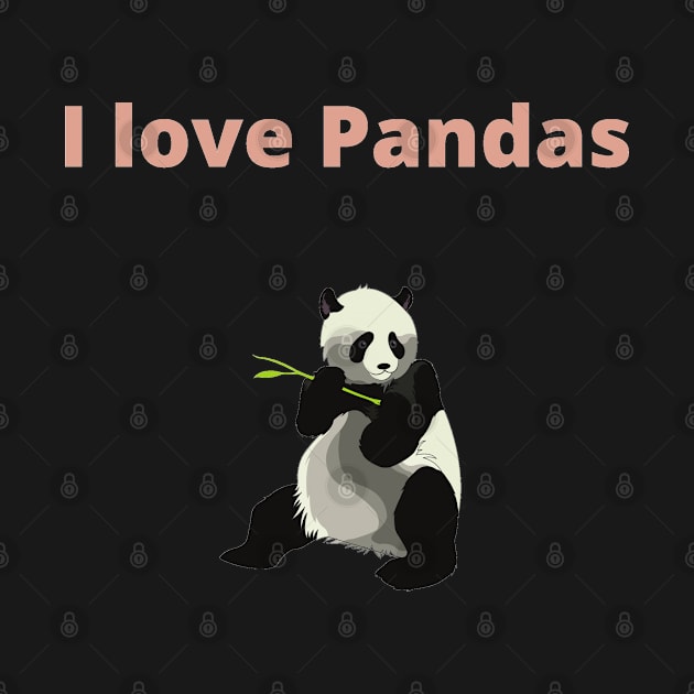 I love Pandas - Panda by PsyCave