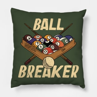 Ball Breaker // Funny Pool Player Billiards Player Pillow