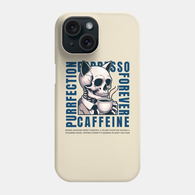 Cat Skull Caffeine Connoisseur - Eternal Coffee Enthusiast Phone Case by Conversion Threads