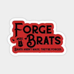 Forge Brats Magnet