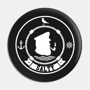 Salty Sea Captain Nautical Funny Pin