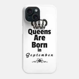 Queens Are Born in September Phone Case