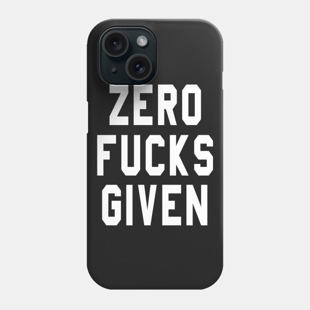 Zero Fucks Given Phone Case by archosiris