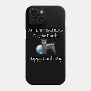 Affenpinscher happy earth day t-shirt Phone Case