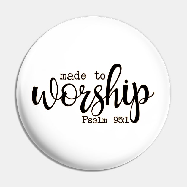 Made to Worship Pin by Prashanthmuralidharart