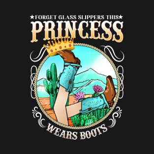 Forget Glass Slippers This Princess Wears Boots I Horse T-Shirt