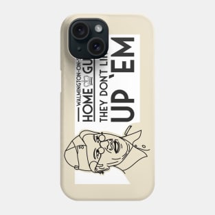 Lcpl Jones They Don't Like it Up 'Em Quote Phone Case