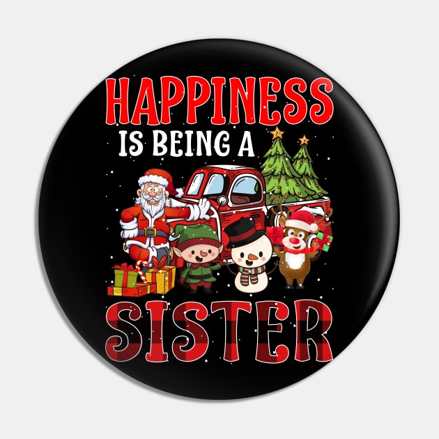 Happiness Is Being A Sister Christmas Pin by intelus