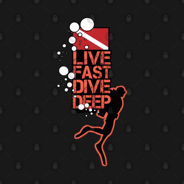 Live Fast Dive Deep Diver by TCP