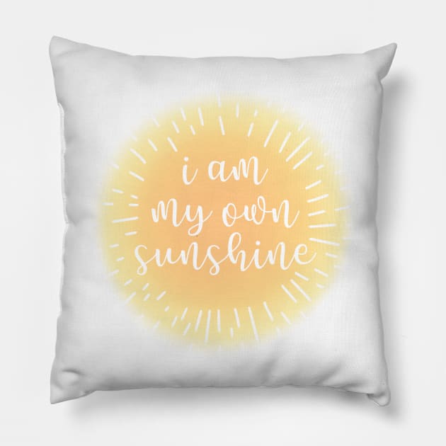 I Am My Own Sunshine Quote for Confidence Pillow by ichewsyou