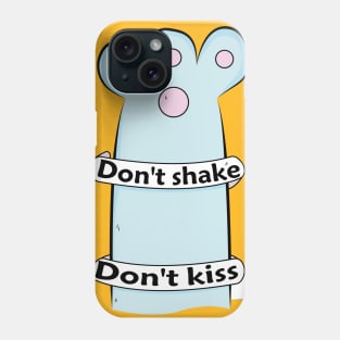 big cat say don't shake don't kiss Phone Case