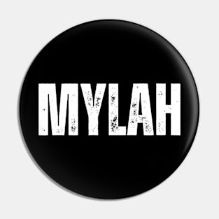 Mylah Name Gift Birthday Holiday Anniversary Pin