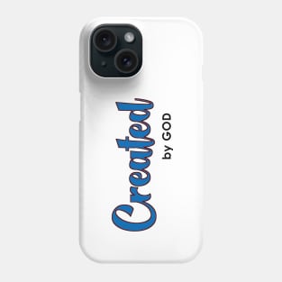 Created By God truth statement Phone Case