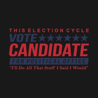 Vote Candidate T-Shirt