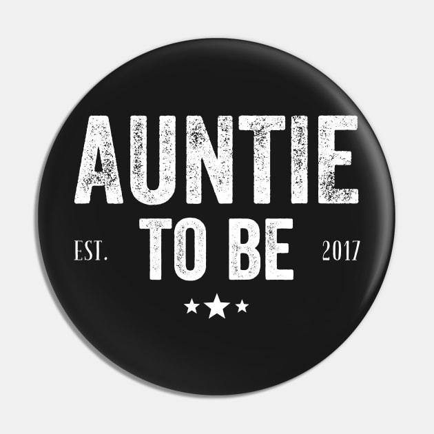 Auntie to be Est 2017 Pin by captainmood