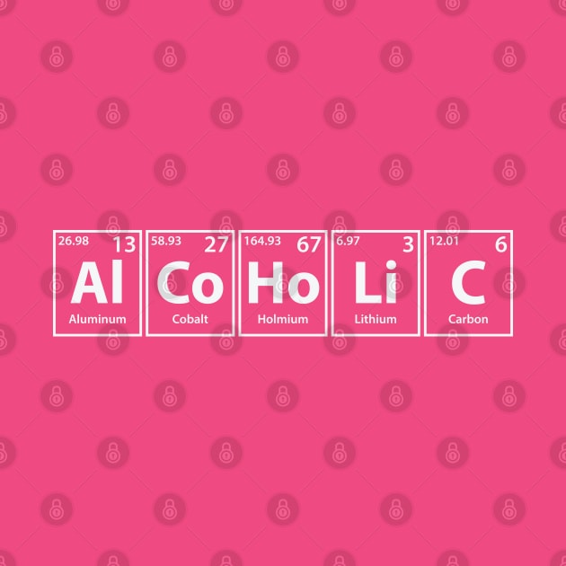 Alcoholic (Al-Co-Ho-Li-C) Periodic Elements Spelling by cerebrands