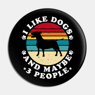 I Like Dogs And Maybe 3 People T shirt For Women Pin