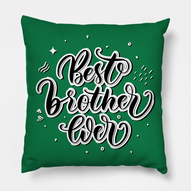 Best Brother Ever Pillow by designdaking