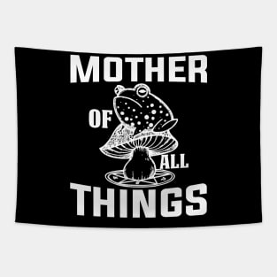 Mother of All Things - Empowering Mom T-Shirt Tapestry