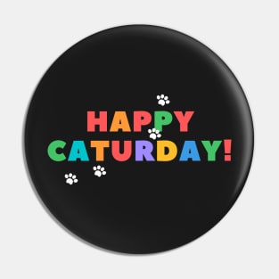 Happy Caturday Pin