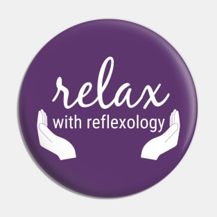 Relax with Reflexology (White) Pin