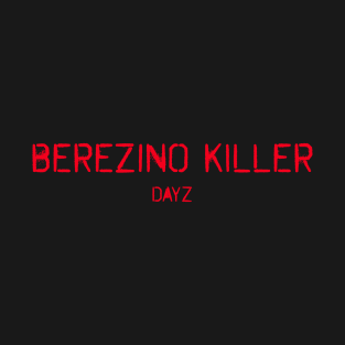 Berezino Killer Red design T-Shirt