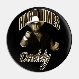 Dusty Rhodes "Hard Times" Pin