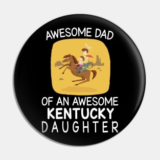 Daddy & Daughter Riding Horse Together Happy Father Day Awesome Dad Of An Awesome Kentucky Daughter Pin