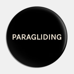 Paragliding Hobbies Passions Interests Fun Things to Do Pin