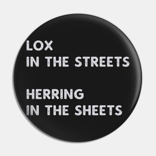 Lox in the Streets Jewish Humor Pin