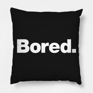 Bored Pillow