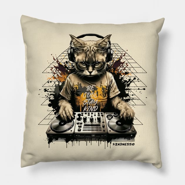 DJ Cat - Be Cool Stay Kind Pillow by Unified by Design