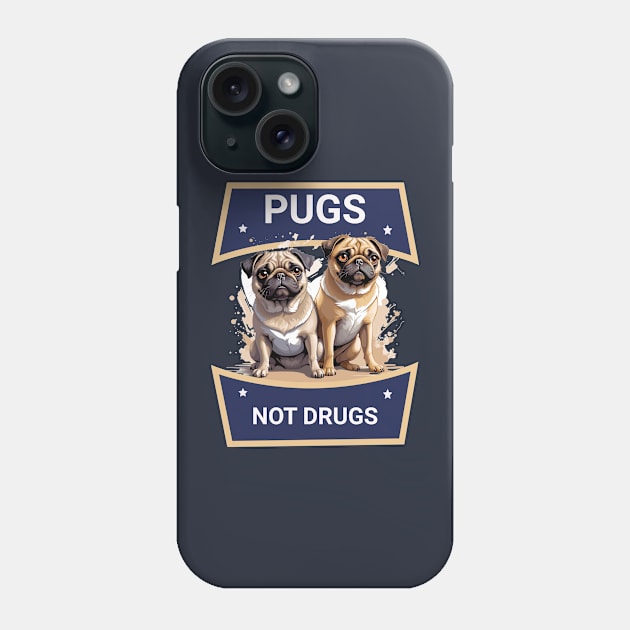 Pugs not drugs Phone Case by BishBashBosh