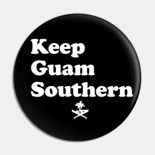 Keep Guam Southern Pin