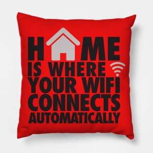 Home is where wifi is Pillow