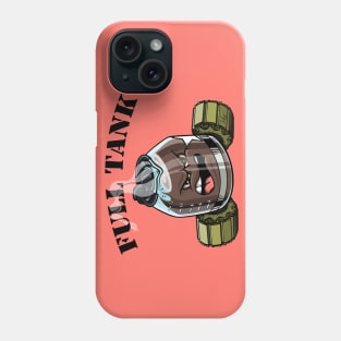 Full Tank Phone Case