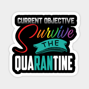 Current Objective - Survive The Quarantine Magnet