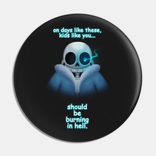 Wanna Have a Bad Time? Pin