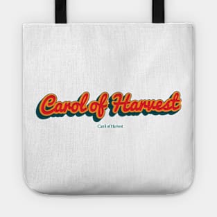 Carol of Harvest Tote