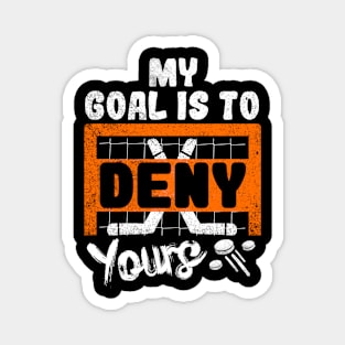 My Goal Is To Deny Yours Magnet