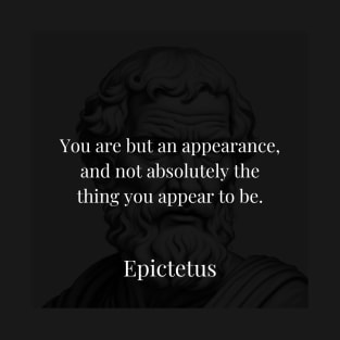 Epictetus's Insight: The Illusory Nature of Appearance T-Shirt