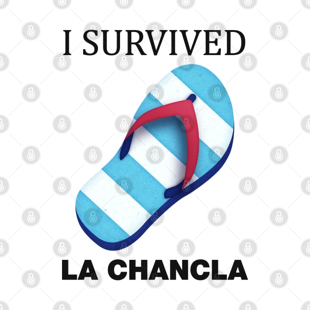 I Survived La Chancla by artsylab