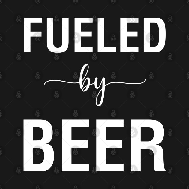 Fueled By Beer by CityNoir