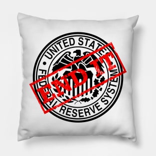 END IT - Federal Reserve Pillow