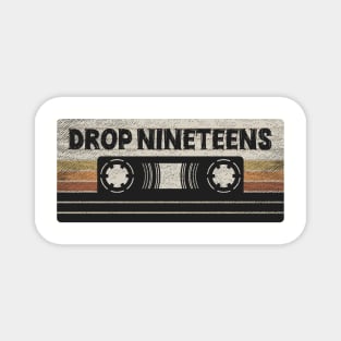 Drop Nineteens Mix Tape Magnet