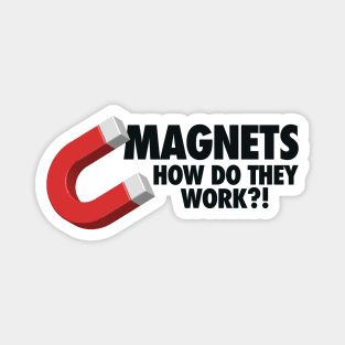 Magnets, How Do They Work?! Magnet