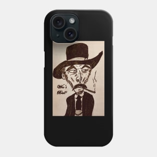 Lee Van Cleef, Who's Bad? Phone Case